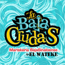 La Baja Crudas